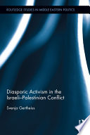 Diasporic activism in the Israeli-Palestinian conflict /