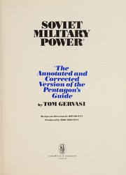 Soviet military power : the annotated and corrected version of the Pentagon's guide /