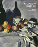 Cezanne to Malevich : Arcadia to abstraction /