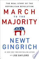 March to the majority : the real story of the Republican revolution /
