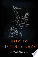 How to listen to jazz /