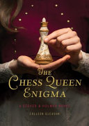The chess queen enigma : a Stoker & Holmes novel /