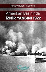 Amerikan basınında İzmir yangını 1922 /