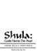 Shula : code name the Pearl /