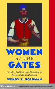 Women at the gates gender and industry in Stalin's Russia /