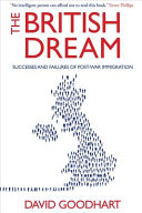 The British dream : successes and failures of post-war immigrationh