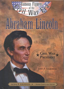 Abraham Lincoln : Civil War president /