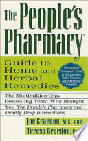 The people's pharmacy guide to home and herbal remedies /