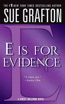 "E" is for evidence : a Kinsey Millhone mystery /