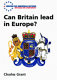 Can Britain lead in Europe? /