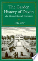 The garden history of Devon : an illustrated guide to sources /
