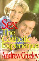 Sex : the Catholic experience /