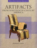 Artifacts from nineteenth-century America /