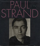 Paul Strand, an American vision /