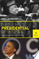 The Presidential Difference : Leadership Style from FDR to Barack Obama - Third Edition /