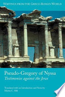 Pseudo-Gregory of Nyssa : testimonies against the Jews /