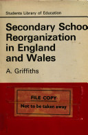 Secondary school reorganization in England and Wales,