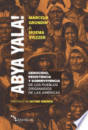 Abya yala! : genocídio, resistência y sobrevivência dos povos originários de las Américas  /