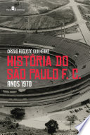 História do São Paulo F.C. : anos 1970 /