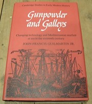 Gunpowder and galleys : changing technology and Mediterranean warfare at sea in the sixteenth century /