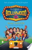 The legends of Bollywood : tales of madness, mischief & mayhem /
