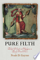 Pure filth : ethics, politics, and religion in early French farce /