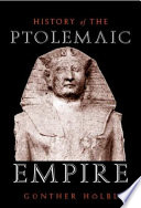 A history of the Ptolemaic empire /