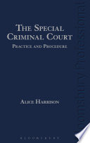 SPECIAL CRIMINAL COURT practice and procedure