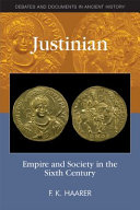 Justinian : empire and society in the sixth century /