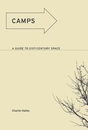 Camps : a guide to 21st-century space /