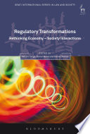 Regulatory transformations : rethinking economy-society interactions /