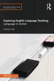 Exploring English language teaching : language in action /