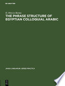 The phrase structure of Egyptian colloquial Arabic /