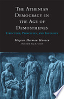 The Athenian democracy in the age of Demosthenes : structure, principles, and ideology /