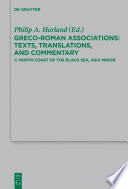 Greco-Roman Associations : Texts, Translations, and Commentary.