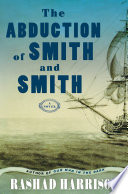 The abduction of Smith and Smith : a novel /