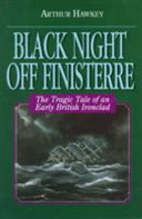 Black night off Finisterre : : the tragic tale of an early British ironclad /