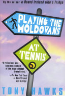 Playing the Moldovans at tennis /