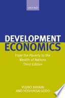 Development economics from the poverty to the wealth of nations