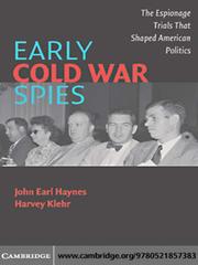 Early Cold War spies the espionage trials that shaped American politics /