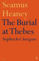 The burial at Thebes : Sophocles' Antigone /
