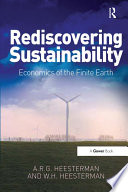 Rediscovering sustainability : economics of the finite earth /