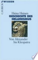 Geschichte des Hellenismus : von Alexander bis Kleopatra /