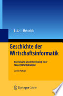 Geschichte der Wirtschaftsinformatik : Entstehung und Entwicklung einer Wissenschaftsdisziplin /