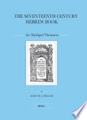 The seventeenth century Hebrew book : an abridged thesaurus /
