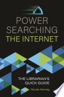 Power searching the Internet : the librarian's quick guide /