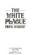 The white plague /