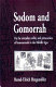 Sodom and Gomorrah : on the everyday reality and persecution of homosexuals in the Middle Ages /