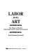 Labor into art : the theme of work in nineteenth-century American literature /