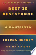 Rest Is Resistance A Manifesto